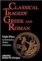 Classical Tragedy - Greek and Roman - Book