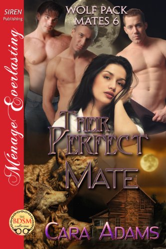 Their Perfect Mate [Wolf Pack Mates 6] (Siren Publishing Menage Everlasting)