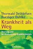 Produkt-Bild: Krankheit als Weg: Deutung und Be-Deutung der Krankheitsbilder