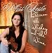 Music : Between the Whiskey and the Wine