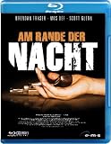 Am Rande der Nacht                               [Blu-ray] - Brendan Fraser
