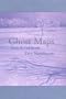 Ghost Maps: Poems for Carl Hruska