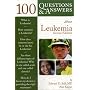 100 Q&A About Leukemia, Second Edition (100 Questions & Answers about)