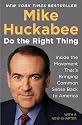 Do the Right Thing: Inside the Movement That's Bringing Common Sense Back to America