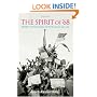 The Spirit of '68: Rebellion in Western Europe and North America, 1956-1976