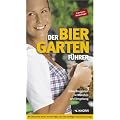 Der Biergartenf�hrer: Echte Bierg�rten in M�nchen und Umgebung