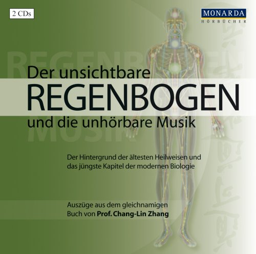 Der unsichtbare Regenbogen und die unh�rbare Musik