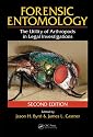 Forensic Entomology: The Utility of Arthropods in Legal Investigations, Second Edition