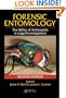 Forensic Entomology: The Utility of Arthropods in Legal Investigations, Second Edition