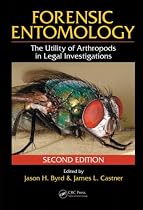 Forensic Entomology: The Utility of Arthropods in Legal Investigations, Second Edition