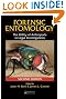 Forensic Entomology: The Utility of Arthropods in Legal Investigations, Second Edition