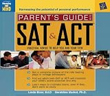 Books : Parent's Guide to the SAT and ACT: Practical Advice to Help You and Your Teen