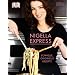 Nigella Express: Schnelle, originelle Rezepte