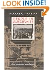 People in Auschwitz (Published in Association with the United States Holocaust Me)