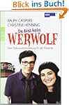 Du bist kein Werwolf: Eine Gebrauchsa...