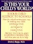 Is This Your Child's World? How You Can Fix the Schools and Homes That Are Making Your Children Sick