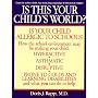 Is This Your Child's World? How You Can Fix the Schools and Homes That Are Making Your Children Sick
