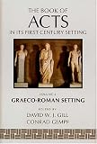The Book of Acts in Its First Century Setting Vol. 2: Graeco-Roman Setting
