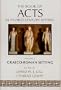 The Book of Acts in Its First Century Setting Vol. 2: Graeco-Roman Setting