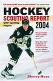 Hockey Scouting Report 2004: Over 430 NHL Players (Hockey Scouting Report)