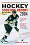 Hockey Scouting Report 2004: Over 430 NHL Players
