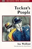 Tucker`s People (Radical Novel Reconsidered)