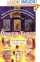 Power Tarot: More Than 100 Spreads That Give Specific Answers to Your Most Important Question