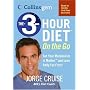 The 3-Hour Diet On the Go (Collins Gem)