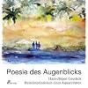 Poesie des Augenblicks: Reiseimpressionen eines Aquarellisten