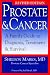 Book Prostate & Cancer: A Family Guide to Diagnosis, Treatment & Survival