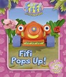 Fifi Pops Up! ("Fifi and the Flowertots")