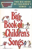 The Big Book of Children s Songs (Number 199))