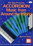 Mel Bay Presents Accordion Music from Around the World