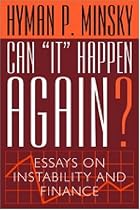Can "It" Happen Again? Essays on Instability and Finance