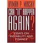 Can "It" Happen Again? Essays on Instability and Finance