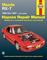 Mazda Rx-7 Automotive Repair Manual/1986 Thru 1991, All Models/No. 61036 (Haynes Repair Manuals (Paperback)) (Haynes Manuals)