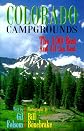 Colorado Campgrounds: The 100 Best and All the Rest