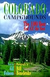 Colorado Campgrounds: The 100 Best and All the Rest
