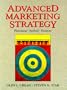 Advanced Marketing Strategy: Phenomena, Analysis, and Decisions