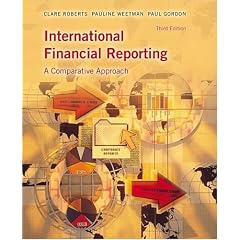 International Financial Reporting: A Comparative Approach (3rd Edition): Pauline Weetman, Paul Gordon, Clare Roberts