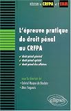 Revue Ellipses Marketing  / L'épreuve pratique de droit pénal au CRFPA : Droit pénal général, droit pénal spécial et droit pénal des affaires