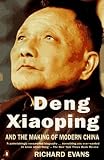 Deng Xiaoping and the Making of Modern China