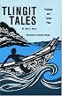 Tlingit Tales, Potlatch and Totem Pole