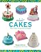 Mini-Cakes: Tiny Treats to Surprise & Delight by Noga Hitron