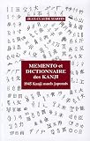 Les Kanji : Bien vus, bien compris, bien appris (486 kanji de base)