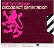Gatecrasher Discotech Generation