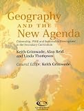 Geography and the New Agenda: Citizenship, PSHE and Sustainable Development in the Secondary Curriculum