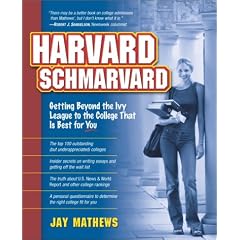 Harvard Schmarvard: Getting Beyond the Ivy League to the College That is Best for You