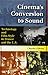 Cinema's Conversion to Sound: Technology and Film Style in France and the U.S.
