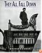 They All Fall Down: Richard Nickel's Struggle to Save America's Architecture